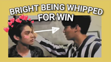BRIGHTWIN Bright being whipped for Win ไบร์ทวิน