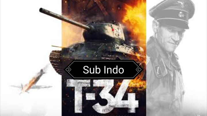 T-34 (2019) [Sub Indo]