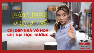 VÕ SINH ĐẠI CHIẾN | BEHIND THE SCENES | KATLEEN - 9X GIỎI VÕ HÓA CHỊ ĐẠI HỌC ĐƯỜNG | KC: 01.01.2021