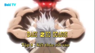 Baki 2nd Season Tập 8 - Kết thúc rồi sao