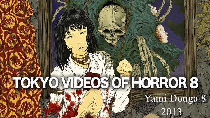 Tokyo Videos of Horror 8 2013 - english subtitles - Yami Douga 8