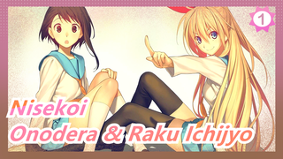 [Nisekoi / Edit] Onodera & Raku Ichijyo_1