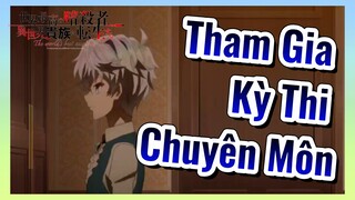 Tham Gia Kỳ Thi Chuyên Môn