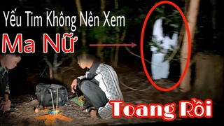 Toang Rồi Ma nữ Hiện Nguyên Hình Dọa Anh Em Chạy Mất dép " Nơi Cô gái Bị ...- Trong Lúc Triệu Hồi