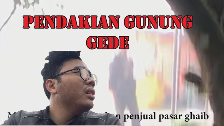 Pendakian Gunung Pangrango | Penampakan manusia kabut penjual gorengan