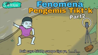 Fenomena Pengemis Online Di Tiktod Part2 (Animasi Sentadak)