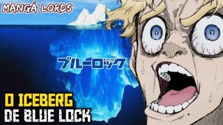 O ICEBERG de BLUE LOCK