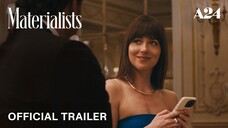 Materialists _ Official Trailer HD _ A24