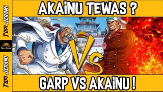 AKAINU TEWAS ? INILAH YANG AKAN TERJADI JIKA PERTEMPURAN GARP VS AKAINU TEREALISASI !