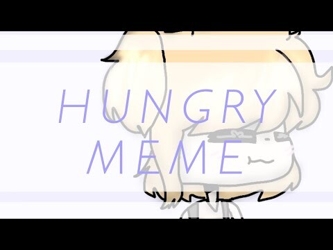 Hungry Meme // a.m commission