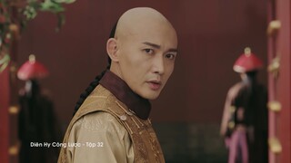 Diên Hy Công Lược - Tập 32