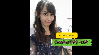 Crossing Field - LiSA (Mila Karmila cover)