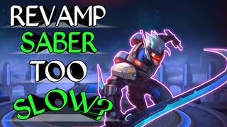 REVAMP SABER | 1 HIT DELETE ENEMIES | TOO SLOW ?