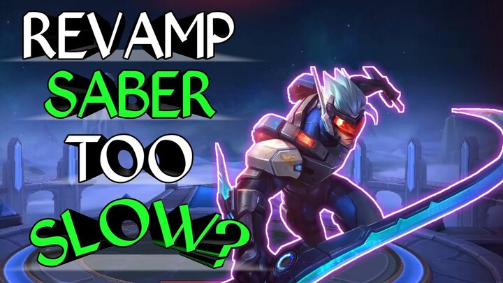 REVAMP SABER | 1 HIT DELETE ENEMIES | TOO SLOW ?