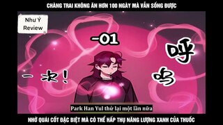 Chàng trai không ăn hơn 100 ngày mà vẫn sống được nhờ quái cốt đặc biệt mà có thể hấp thụ năng lượng