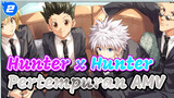 Hunter x Hunter | Kompilasi pertempuran sensasi yang berfokus pada tim protagonis_2