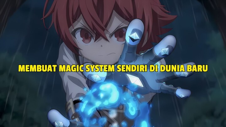 Membuat magic sendiri di isekai yang tidak ada magic