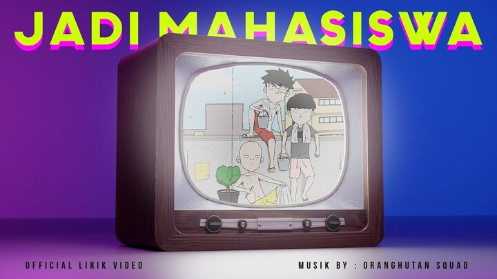 ORANGHUTAN SQUAD - JADI MAHASISWA ( ost  sengklekman ) lirik video , @oranghutan
