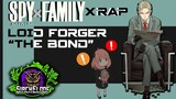 Sirch Elgof | "THE BOND" | LOID FORGER RAP | SPY X FAMILY #loidforger #spyxfamily #nerdcorerap