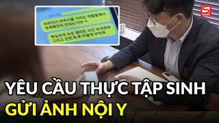 Điều tra vụ CEO công ty giải trí Hàn Quốc yêu cầu nữ thực tập sinh gửi ảnh nội y