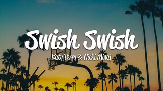 Katy Perry - Swish Swish (Lyrics) ft. Nicki Minaj