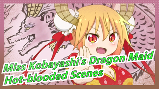 [Miss Kobayashi's Dragon Maid] The Final Hot-blooded Scenes!