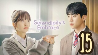 SERENDIPITY'S EMBRACE EPISODE 15 TAGALOG DUBBED