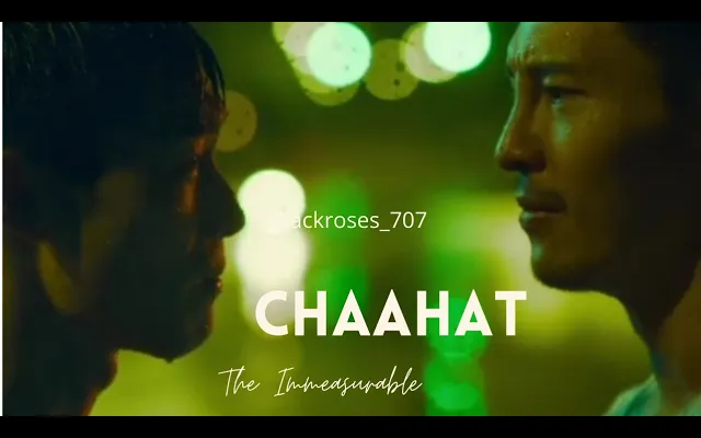 🎵Chaahat💕//Bl fmv💕//The Immeasurable💕