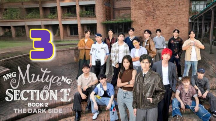 Ang Mutya Ng Section E 2 : Episode 3 EngSub
