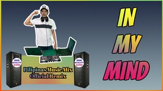 IN MY MIND (Pilipinas Music Mix Official Remix) Techno - Budots | Dynoro