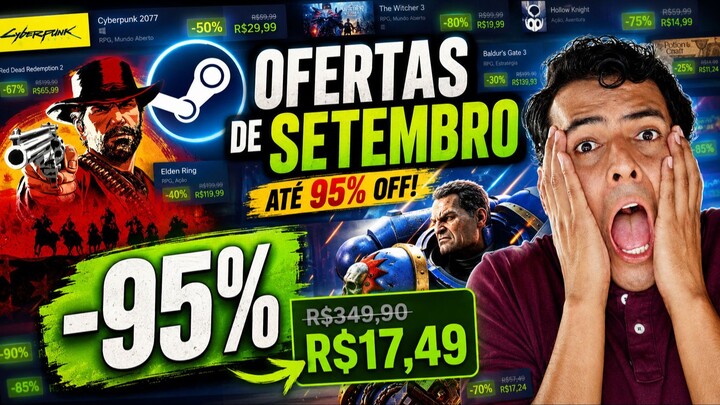 🔥 STEAM ESTÁ INSANA! JOGOS COM ATÉ 95% DE DESCONTO EM SETEMBRO
