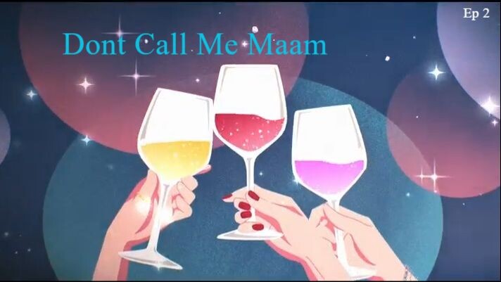 2 Dont Call Me Maam