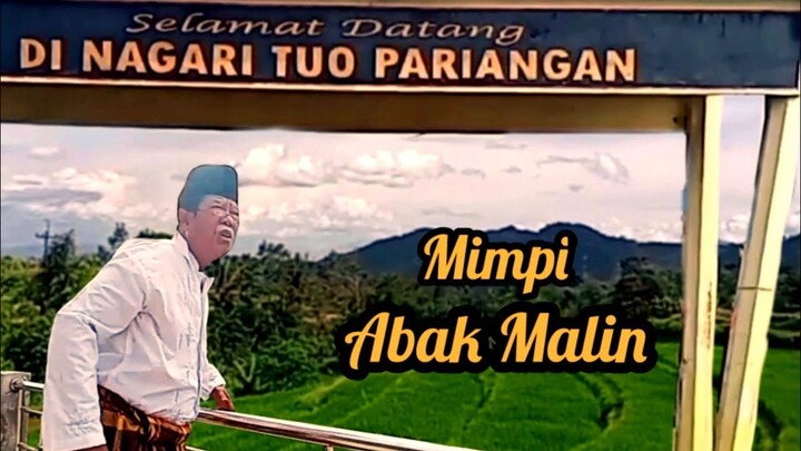 MIMPI ABAK MALIN // Abak Malin ternyata Milyuner dikampungnya // Nagari tuo Pariangan #lawakminang