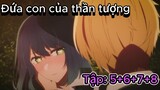 Tóm Tắt Đứa Con Của Thần Tượng Tập 8 | Oshi No Ko| Review Anime