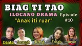 BIAG TI TAO ilocano drama "Anak iti ruar " Episode 10 (Mommy Jeng-Jena Almoite Diaz)