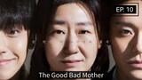 The Good Bad Mother Episode 10 (English Subtitles)