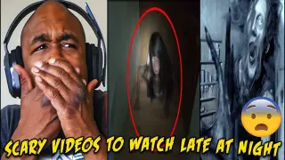 Scary Videos to Watch Late at Night REACTION!!
