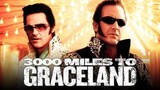 3000 Miles to Graceland (2001) ทีมคนปล้นผ่าเมือง [พากย์ไทย]