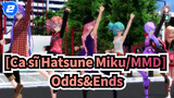 [Ca sĩ Hatsune Miku/MMD] Odds&Ends_2