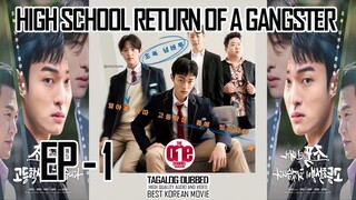 High School Return of a Gangster - EP1 Tagalog Dubbed HQ