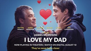 I Love My Dad 2022 | Comedy