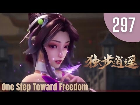 [[MULTI  SUB]]📢EP -297💥💥|| Dubu Xiaoyao|One Step Toward Freedom || 独步逍遥 EP 297 ||1080p Full HD