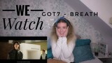 We Watch: GOT7 - Breath