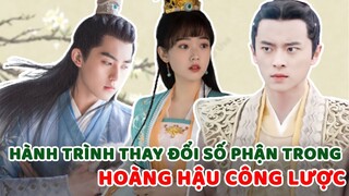 Hành trình thay đổi số phận của cô nàng xuyên vào phim cổ trang trong HOÀNG HẬU CÔNG LƯỢC