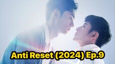 Anti Reset (2024) Ep.9 Eng Sub.