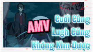 [Reincarnated Assassin]AMV | Cuối Cùng Lugh Cũng Không Kìm Được