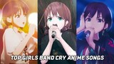 My Top Girls Band Cry Anime Songs