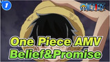 [One Piece/AMV] Belief&Promise_1