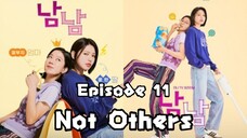 [Sub Indo] Not Others Episode 11