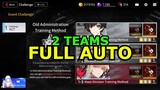 Old Administration Training Method 2 Teams Full Auto (No Ministra) || Counter: Side